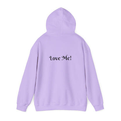 Don't Bully Me. Love Me! Hooded Sweatshirt